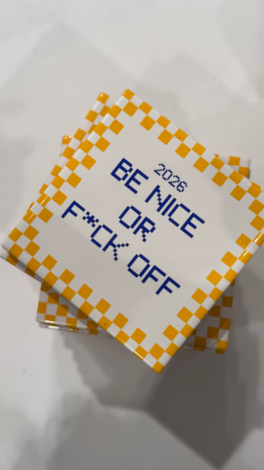 Xmas coasters - Be nice or F*ck Off